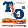 Time Out Karaoke - Huntsville, TX